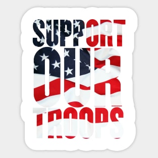 Support our troops. Sticker